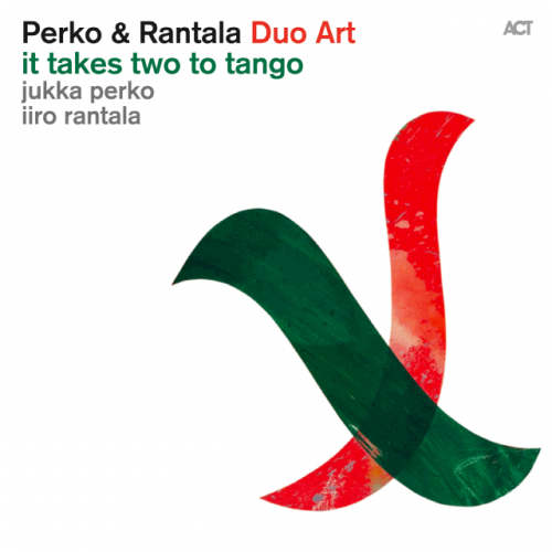 Jukka Perko & Iiro Rantala: It takes two to tango
