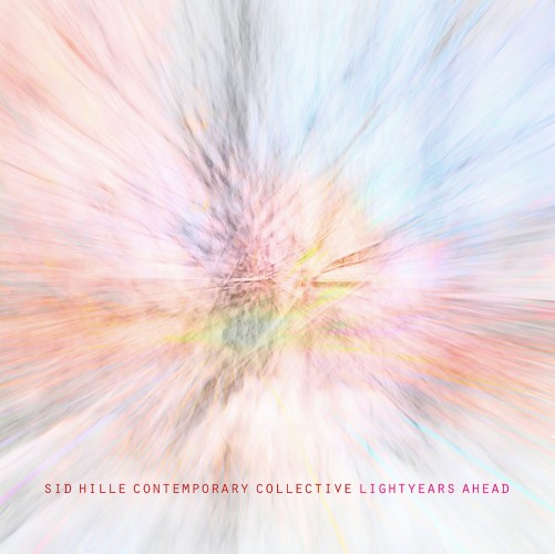 Sid Hille Contemporary Collective: Lightyears Ahead & juhlakonsertti temppeliaukion kirkossa 22.3.